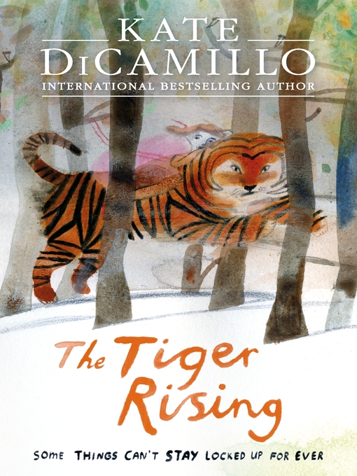 Title details for The Tiger Rising by Kate DiCamillo - Available